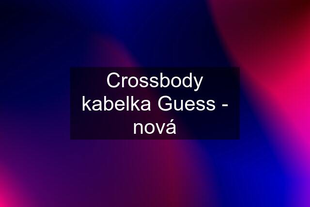 Crossbody kabelka Guess - nová