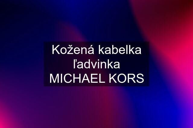 Kožená kabelka ľadvinka MICHAEL KORS