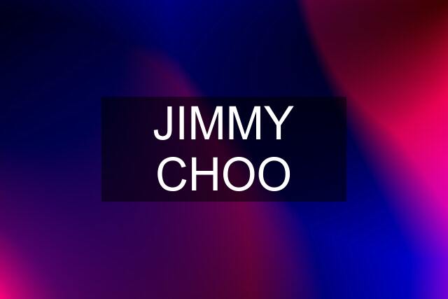 JIMMY CHOO