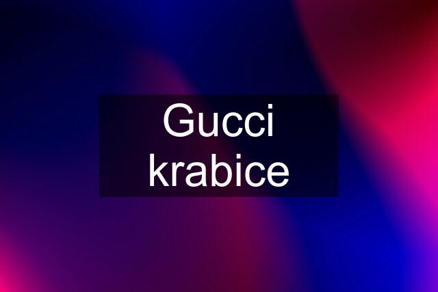 Gucci krabice