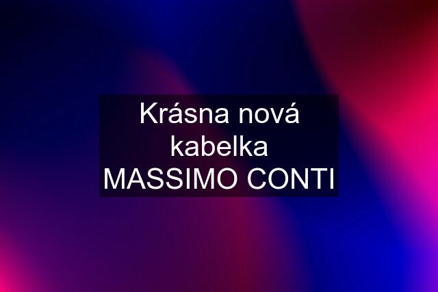 Krásna nová kabelka MASSIMO CONTI