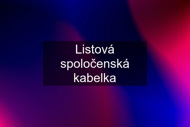 Listová spoločenská kabelka