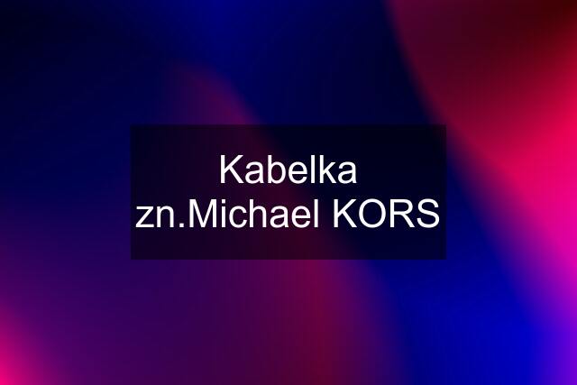 Kabelka zn.Michael KORS