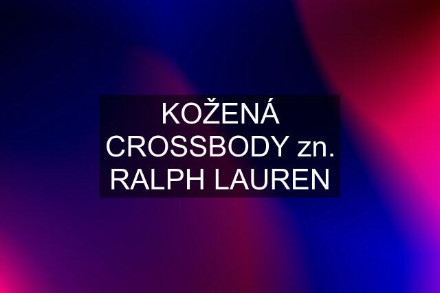 KOŽENÁ CROSSBODY zn. RALPH LAUREN