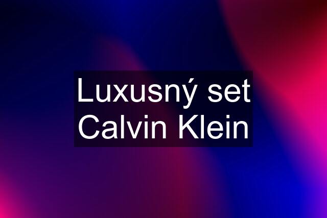 Luxusný set Calvin Klein