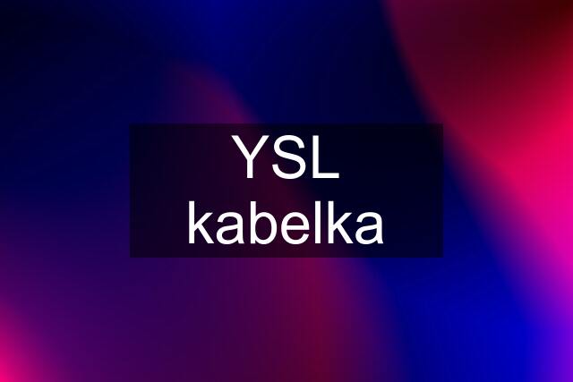 YSL kabelka