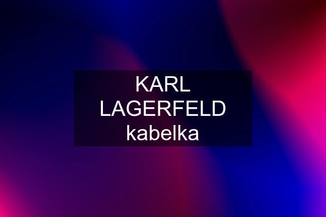 KARL LAGERFELD kabelka