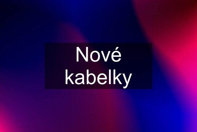 Nové kabelky