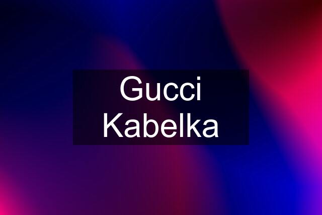 Gucci Kabelka