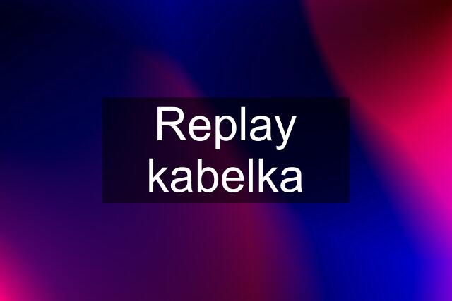 Replay kabelka