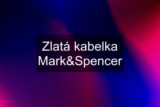 Zlatá kabelka Mark&Spencer