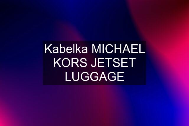 Kabelka MICHAEL KORS JETSET LUGGAGE