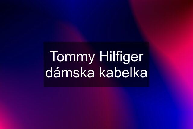 Tommy Hilfiger dámska kabelka