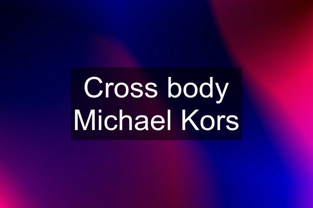 Cross body Michael Kors