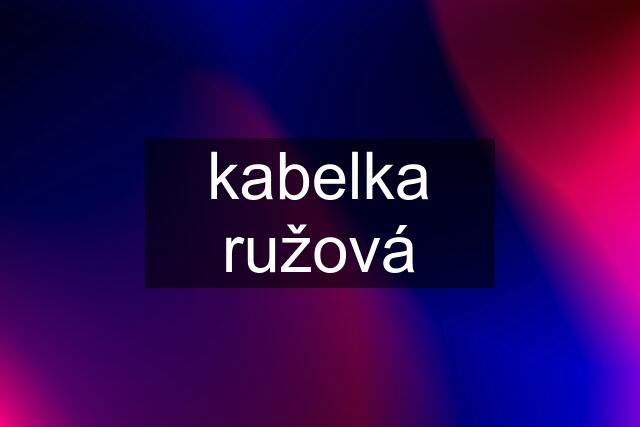 kabelka ružová