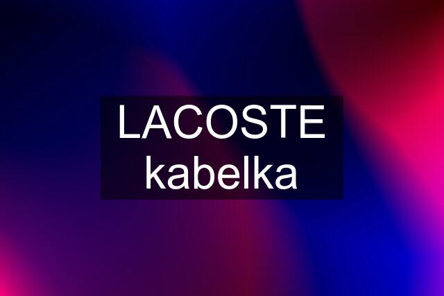 LACOSTE kabelka