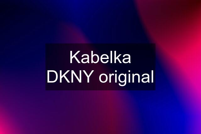 Kabelka DKNY original