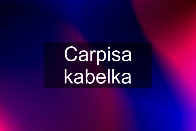 Carpisa kabelka