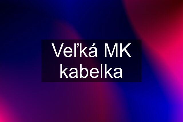 Veľká "MK" kabelka