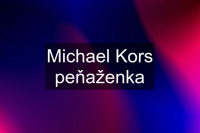 Michael Kors peňaženka