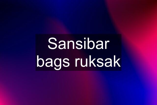 Sansibar bags ruksak