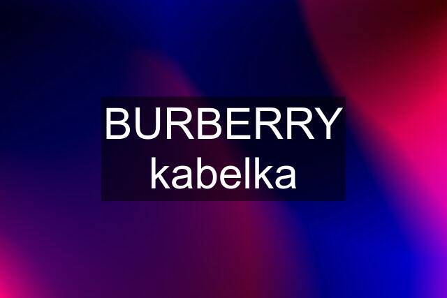 BURBERRY kabelka