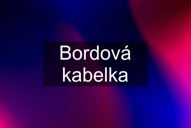 Bordová kabelka