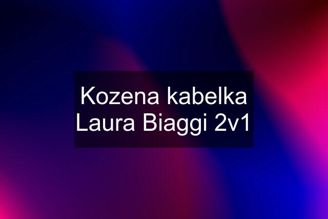 Kozena kabelka Laura Biaggi 2v1