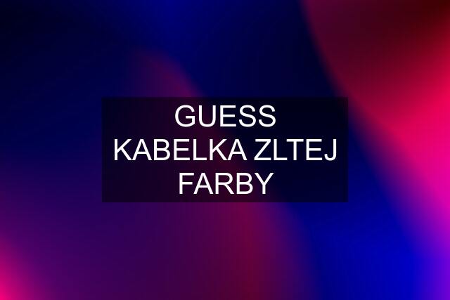 GUESS KABELKA ZLTEJ FARBY