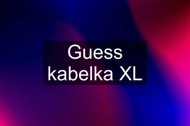 Guess kabelka XL