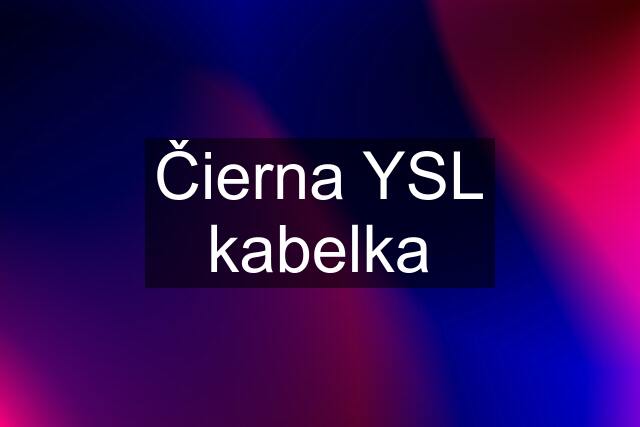 Čierna YSL kabelka