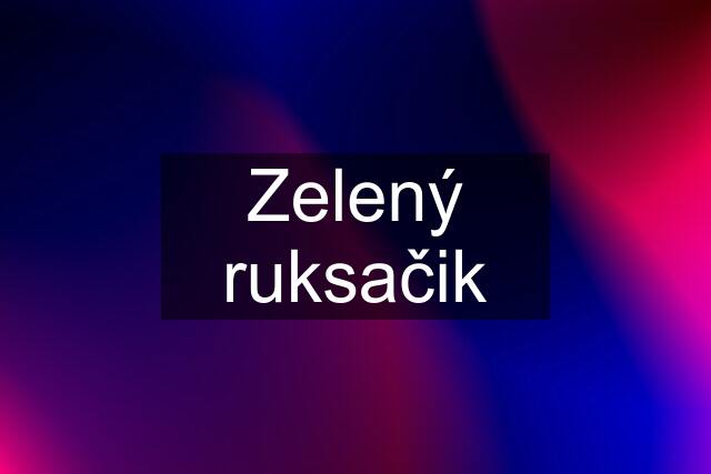 Zelený ruksačik