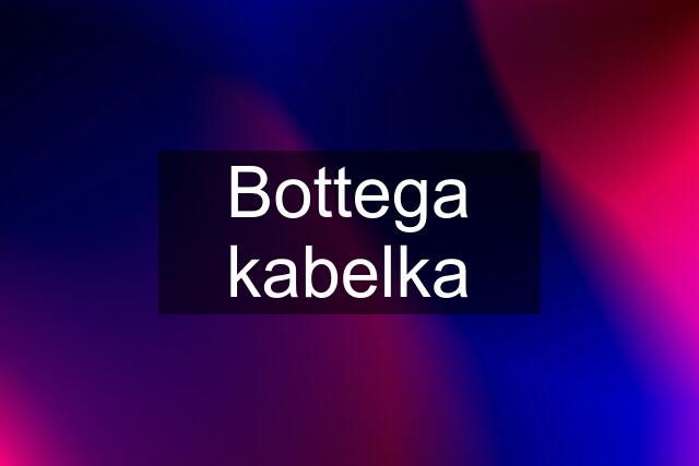 Bottega kabelka