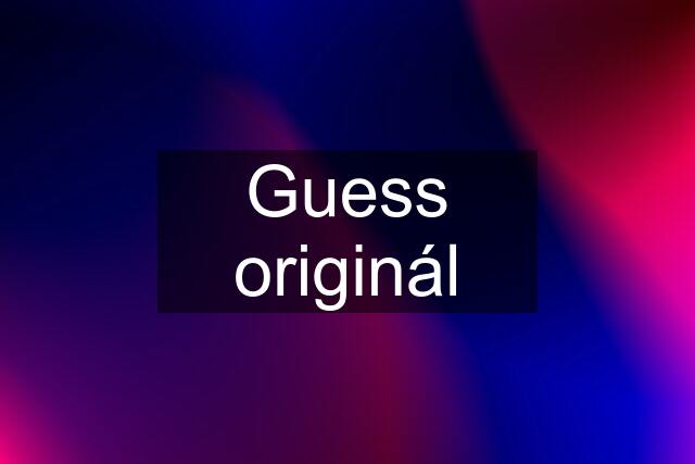 Guess originál