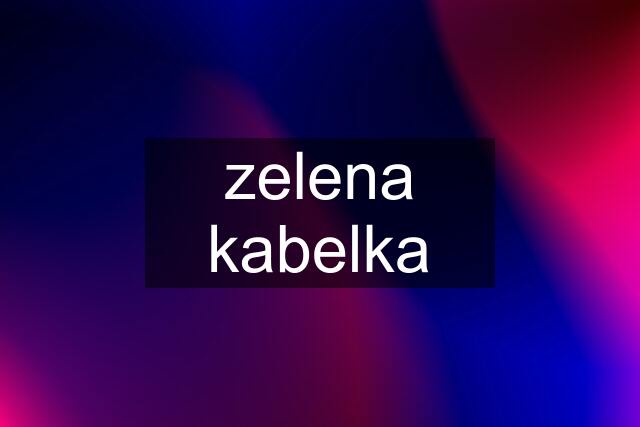 zelena kabelka