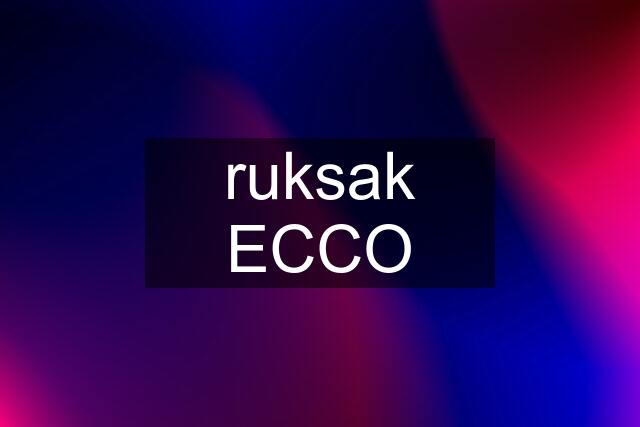 ruksak ECCO