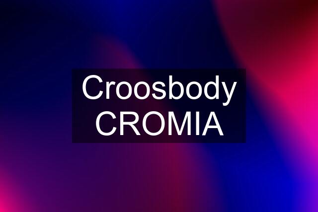 Croosbody CROMIA