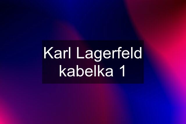 Karl Lagerfeld kabelka 1