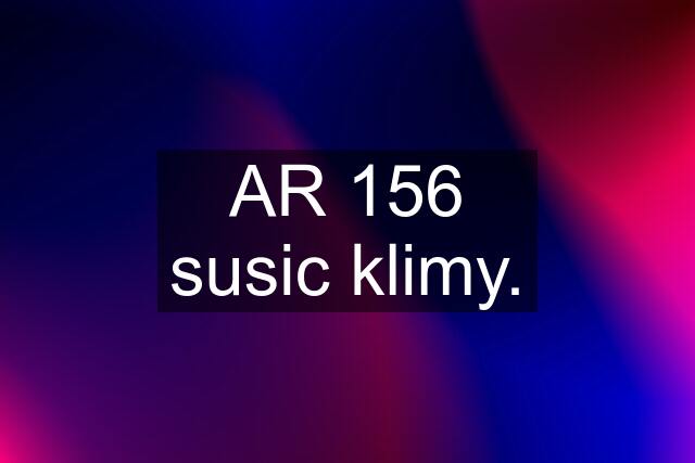 AR 156 susic klimy.