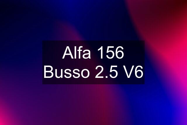 Alfa 156 Busso 2.5 V6