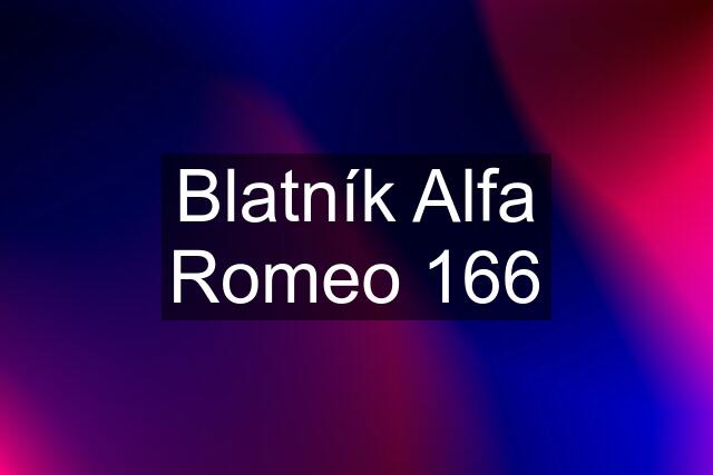 Blatník Alfa Romeo 166