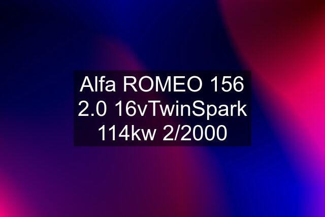 Alfa ROMEO 156 2.0 16vTwinSpark 114kw 2/2000