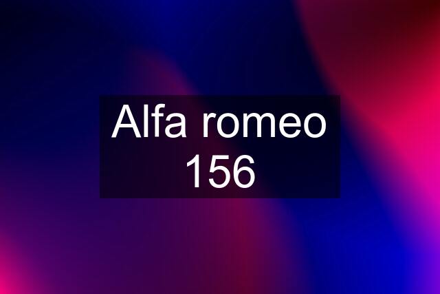 Alfa romeo 156