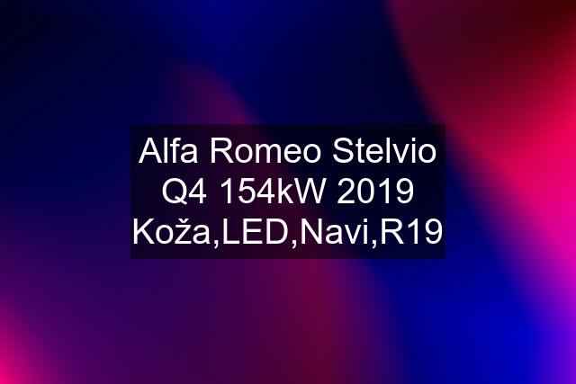 Alfa Romeo Stelvio Q4 154kW 2019 Koža,LED,Navi,R19