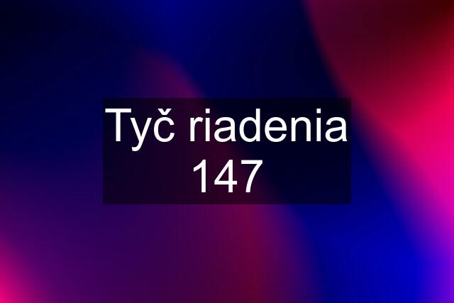 Tyč riadenia 147