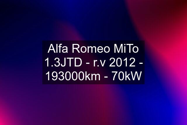 Alfa Romeo MiTo 1.3JTD - r.v 2012 - 193000km - 70kW