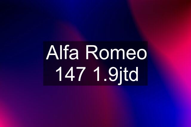 Alfa Romeo 147 1.9jtd