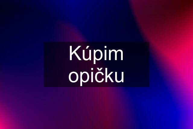 Kúpim opičku