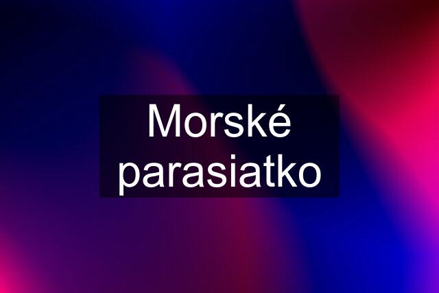 Morské parasiatko