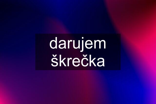 darujem škrečka